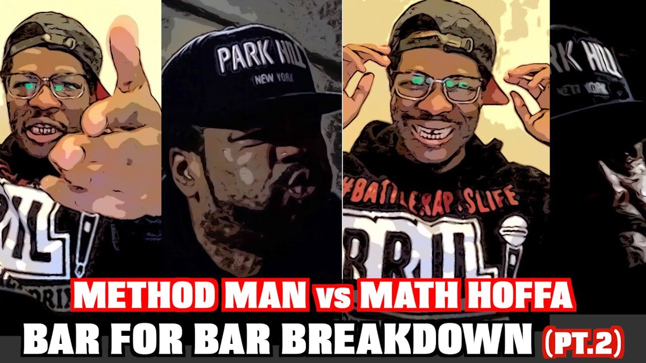LEGENDS ONLY METHOD MAN VS MATH HOFFA REACTION & BAR BREAKDOWN. PT.2