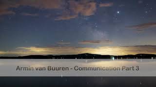 Armin van Buuren - Communication Part 3 (Extended Mix)
