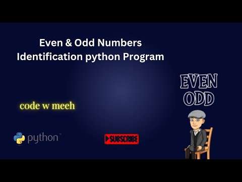 Even & Odd Numbers Identification Program | Create & Understand with Python | Python Program Tut