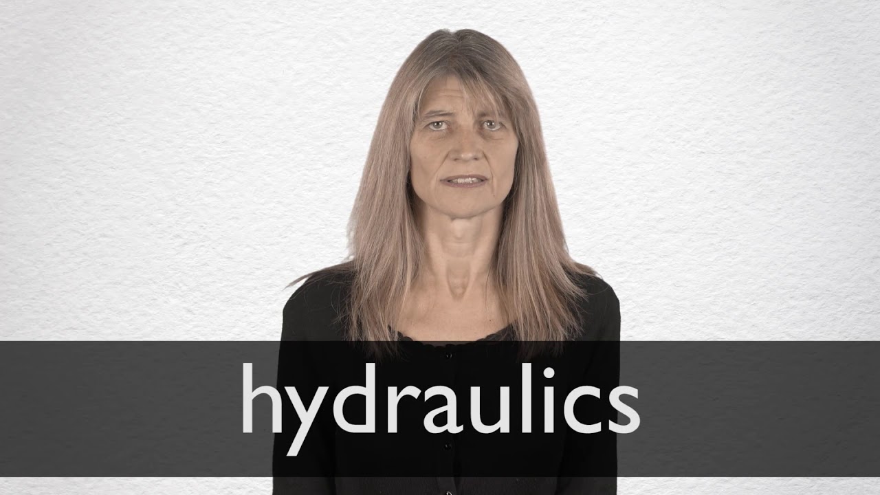 How to pronounce HYDRAULICS in British English YouTube