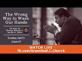 The Wrong Way to Wash Our Hands | A Sermon by Rev. Dr. William J. Barber, II