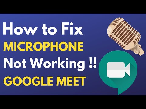 Video How to Fix Google Meet Microphone Not Working Follow 5... - youtube