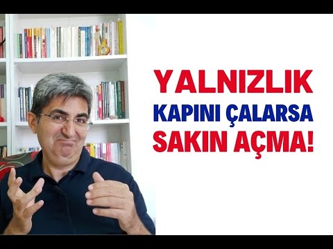 YALNIZLIK KAPINI ÇALARSA SAKIN AÇMA! | Canten Kaya