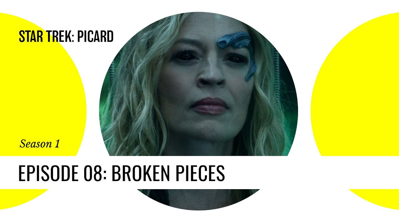 Star Trek: Picard - S1E08 Broken Pieces - Recap and Review