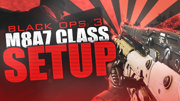 Call of Duty: Black Ops 3 "M8A7" BEST CLASS SETUP!