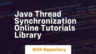 java thread synchronization online tutorials library