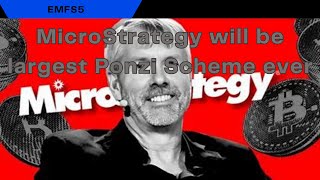 Microstrategy will be the World's largest Ponzi scheme EVER