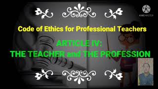 ARTICLE IV : The Teacher and The Profession