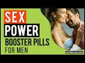 3 Best Natural Sex Power Booster Pills for Men to Increase Stamina in Bed