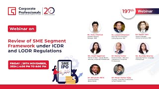 197th Webinar on “Review of SME segment framework under ICDR and LODR Regulations”