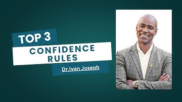Dr.Ivan Joseph Reveals 3 confidence rules that change 25 millions people life.