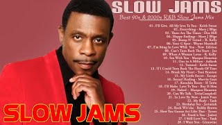90s &amp; 2000s Slow Jams - Keith Sweat,Jamie Foxx,Joe, Mary J Blige, Tank,R Kelly, Aaliyah &amp; More