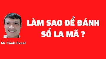 Tìm số la mã bằng hàm ROMAN trong Excel