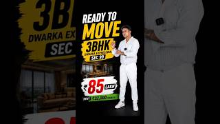 READY TO MOVE 3BHK | DWARKA EXPRESSWAY SEC 99 | ONLY ₹85 LAKH | RENTAL POTENTIAL ₹32,000/MONTH