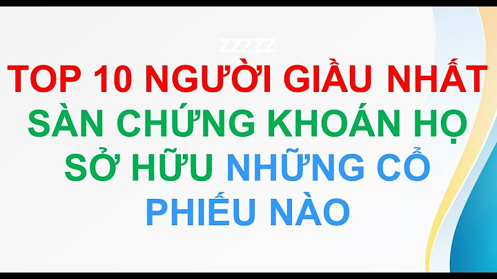 Top 10 người giàu nhất sàn chứng khoán việt nam năm 2024