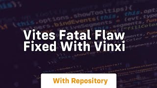 vites fatal flaw fixed with vinxi