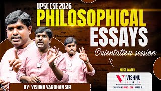 UPSC CSE 2026 | Philosophical Essays Orientation Session by Vishnu Sir | Vishnu IAS Academy