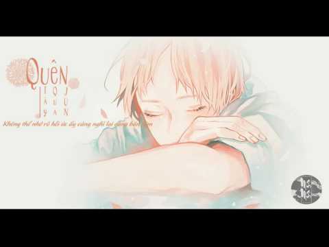[Vietsub] Quên - Tây Qua Jun | 忘记 - 西瓜JUN
