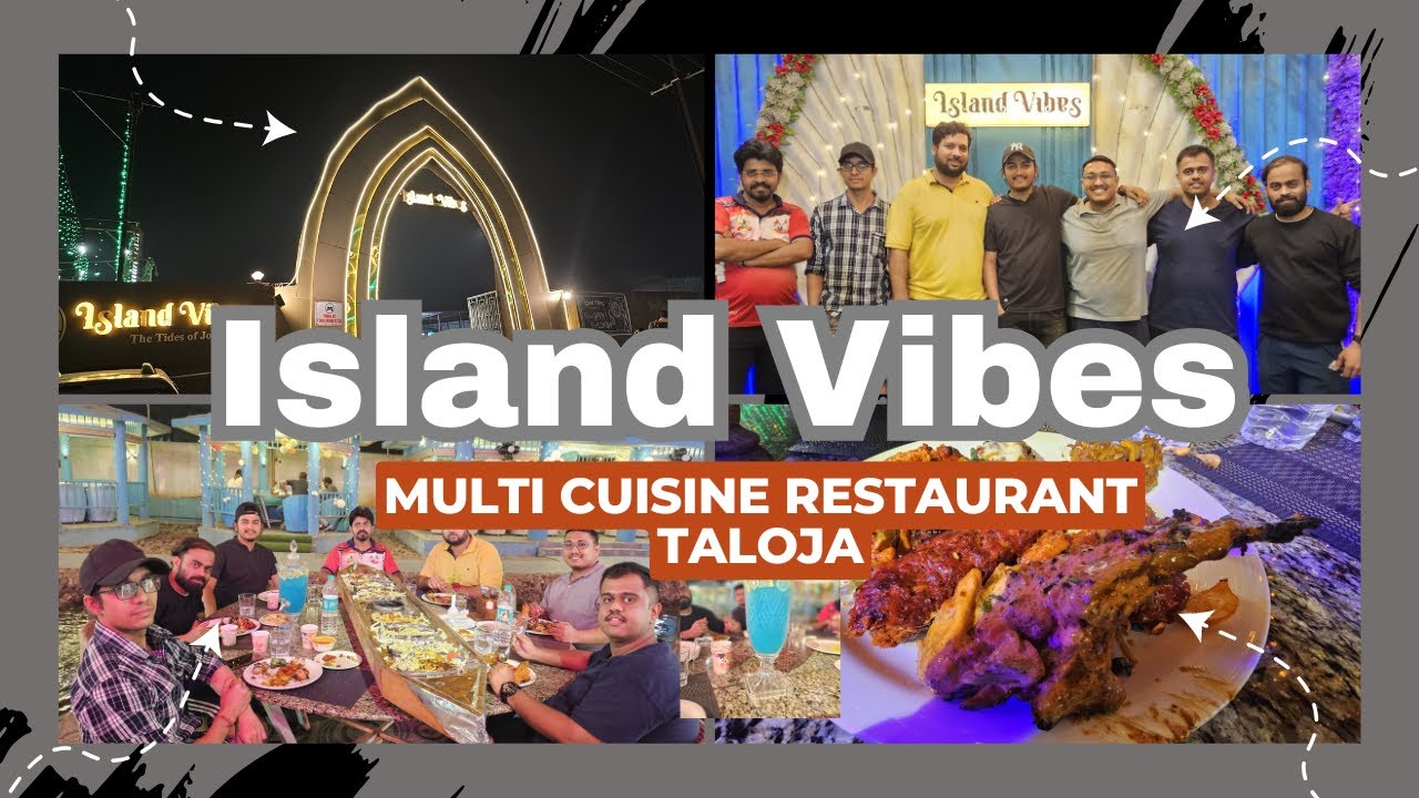 Island Vibes Multi Cuisine Restaurant | 7 Unique Themes, Delicious Food in Navi Mumbai | Awara Bache