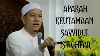 Download Lagu KEUTAMAAN SAYYIDUL ISTIGHFAR MP3