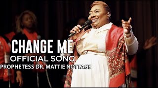 CHANGE ME  Song - MATTIE NOTTAGE (W/Lyrics)