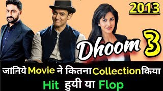 Aamir Khan Abhishek Bachchan DHOOM 3 2013 Bollywood Movie LifeTime WorldWide Box