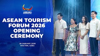 Opening Of The Asean Tourism Forum 2026