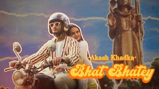 Akash Khadka - Bhat Bhatey Prod. Saswot(Official Music Video) | ft. Prashamsha Rayamajhi