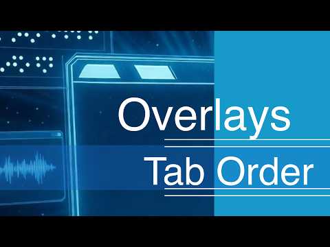 Overlay Tab Order: Make Your 360° and 3D Content Accessible to Everyone