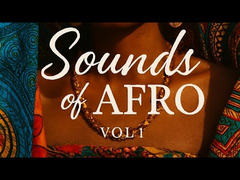 Sounds of Afro vol 1 (Afro Mix Edition) - YouTube