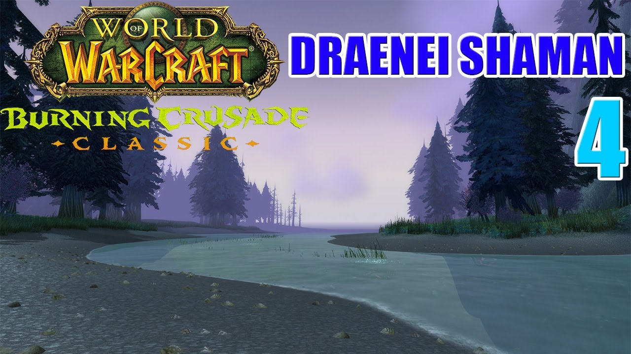 Let's Play WoW - TBC Classic - Draenei Shaman - Part 4 | Azure Watch | Gameplay Walkthrough