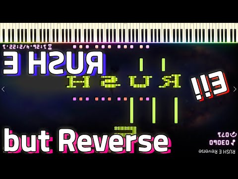 RUSH E but Reverse