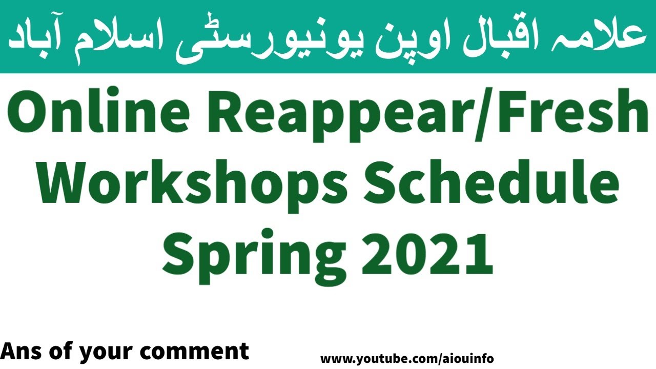 Online Reappear/Fresh Workshops Schedule Spring 2021 of B.Ed & BS Programs | AIOU INFO