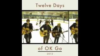 Have Yourself A Merry Little Christmas - Twelve Days Of Ok Go