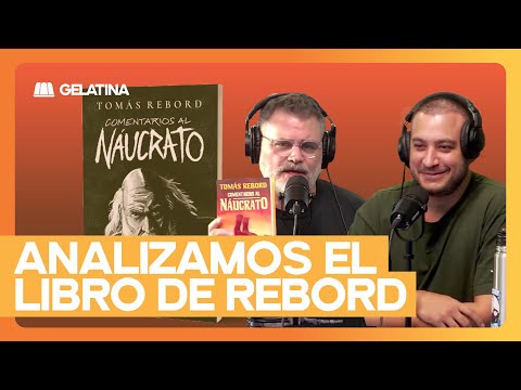 TOMÁS REBORD sobre Comentarios al Náucrato | Seba De Caro en La Broma Infinita