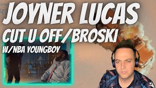 Joyner Lucas - Cut U Off w\/NBA Youngboy\/Broski REACTION!!!