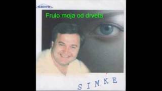 Simke Frulo Moja Od Drveta
