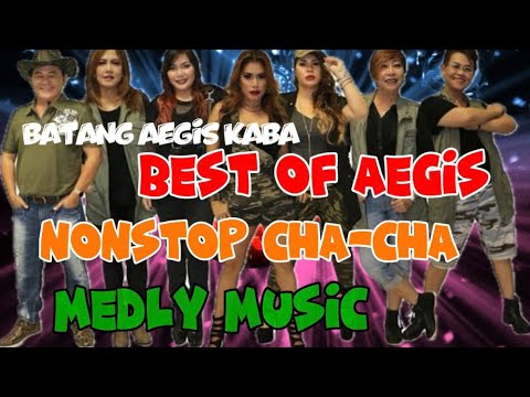 💥 BEST OF AEGIS NONSTOP MEDLEY CHA-CHA REMIX 💥 SAYAWAN NA