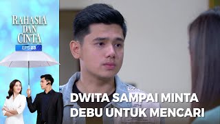 Dwita Minta Debu Mencari Penembak Papahnya - RAHASIA DAN CINTA Part 3/5