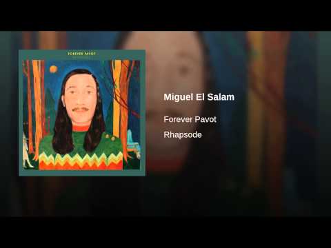 Forever Pavot — Miguel El Salam