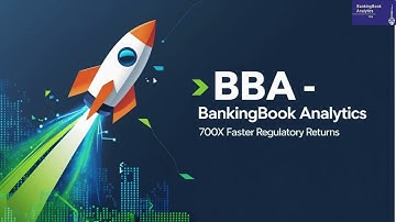 700x Faster OSFI Reporting – BBA Console Demo