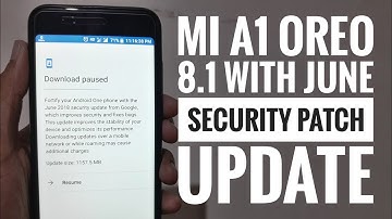 Mi A1 Official Oreo 8.1 with June Security Patch Update is Rolling Out