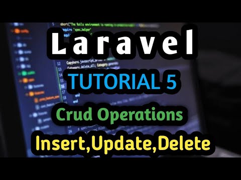 Crud Operations In Laravel | Tutorial 5 | Laravel Complete Series ...