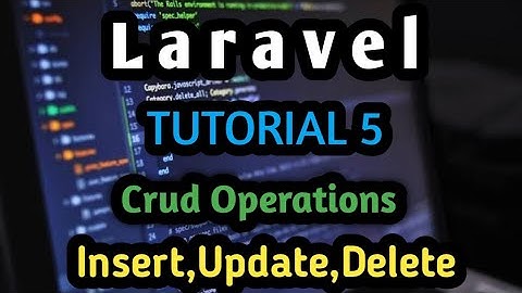 Crud Operations In Laravel | Tutorial 5 | Laravel Complete Series | Urdu/Hindi |2020