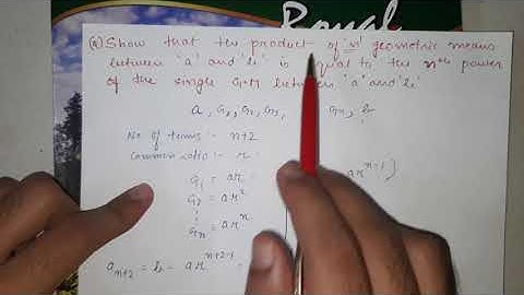 Show that the product of n G.M between a and b is equal to the nth power of the single G.M b/w a & b
