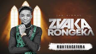 Jah Signal - Kunyengetera [Zvakarongeka Album]