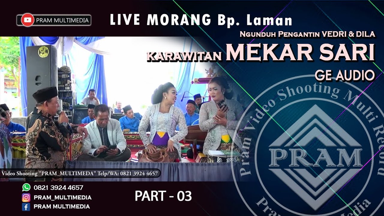 Karawitan MEKAR SARI (Part 03) LIVE MORANG Bp. Laman || Ngunduh Pengantin VEDRI & DILA || GE_AUDIO