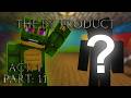 Two new animatronics :D | The By Product | MCRP | Act 1 | Part 11