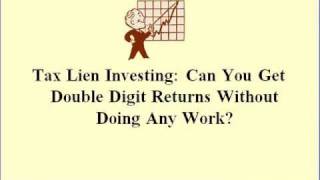 Tax Lien Investing: Can You Get Double Digit Returns Without Doing Any Work?