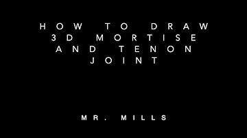 How to draw 3D Mortise and Tenon Joint in Sketchup